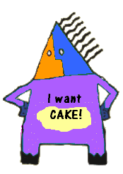 'Give me CAKE!' tum screams